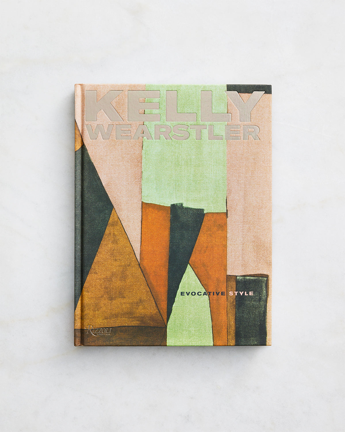 Kelly Wearstler: Evocative Style by Kelly Wearstler